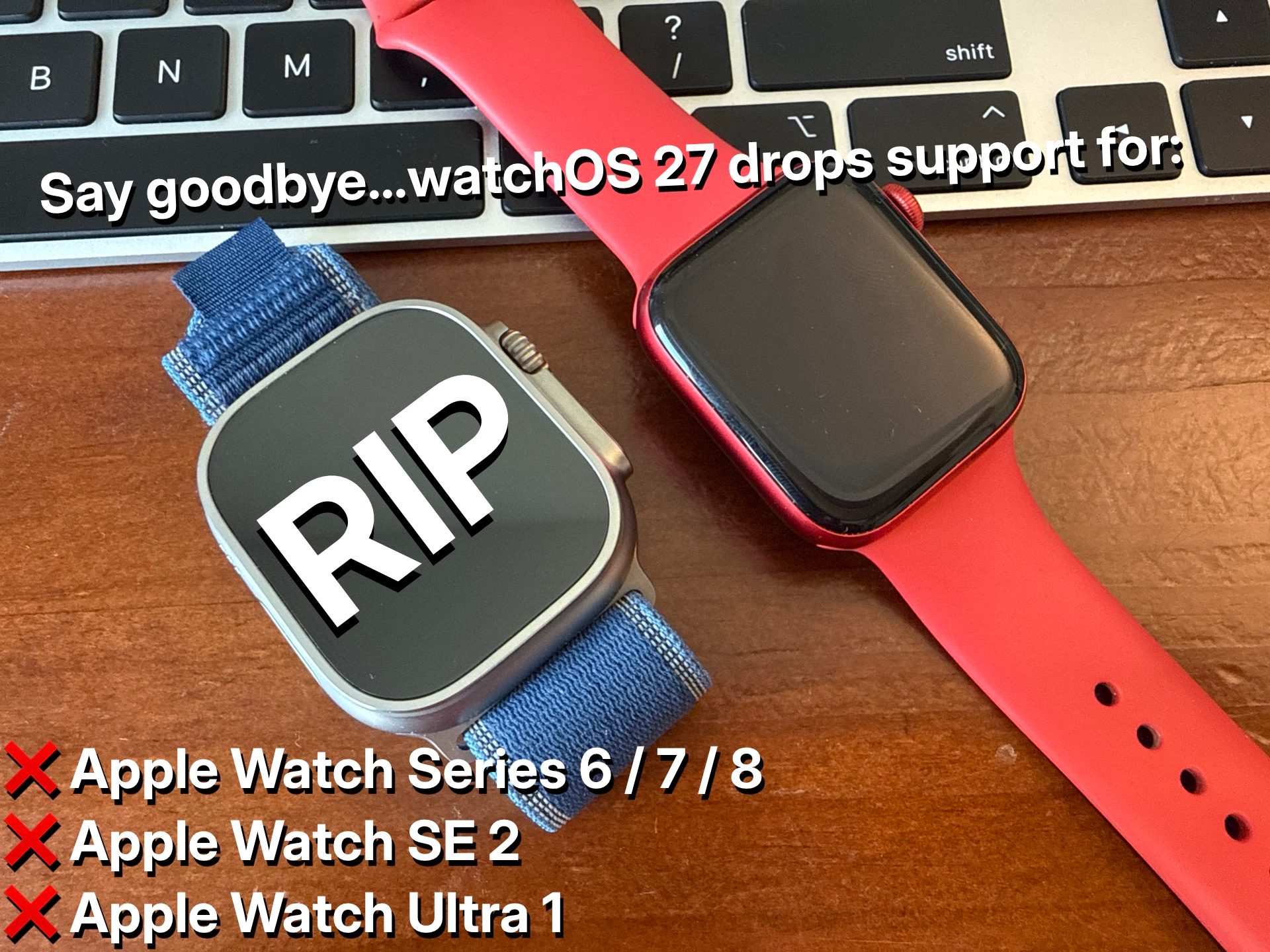 Explained: watchOS 27 drops support for five Apple Watch models, and some users are not happy with Apple’s decision