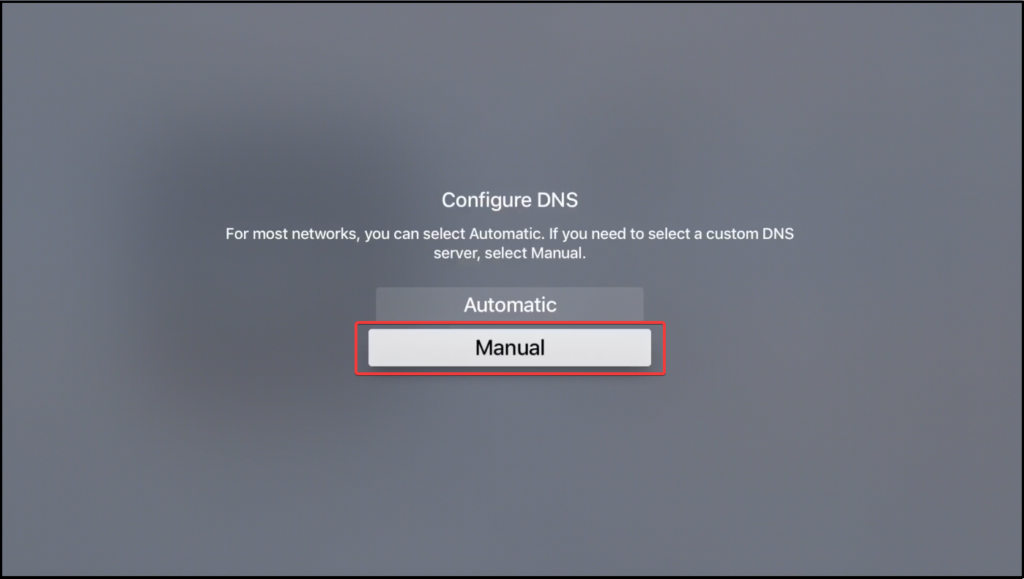 Apple TV Manual DNS Settings